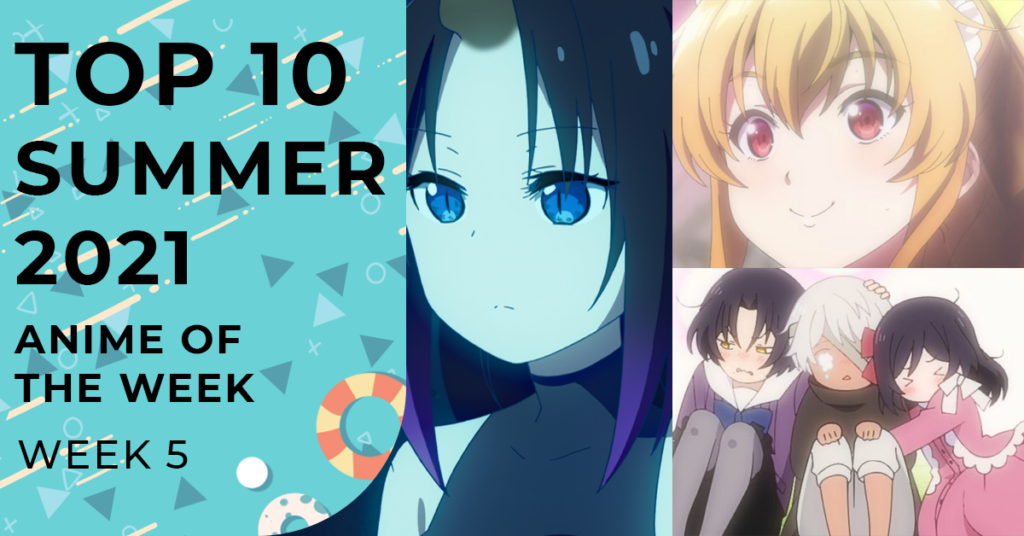 Summer 2021 Anime Rankings - Week 05
