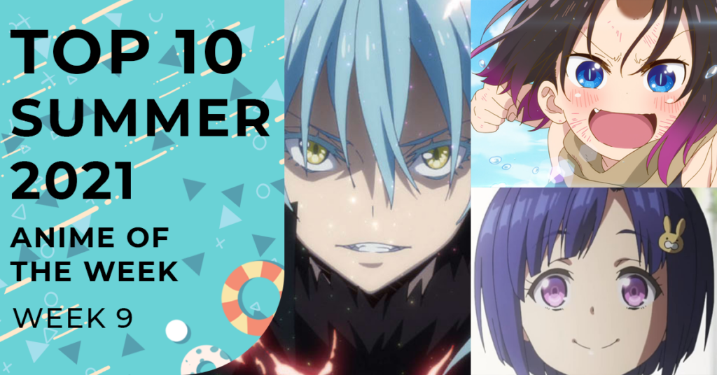 Top Summer 2021 Anime Rankings - Week 09