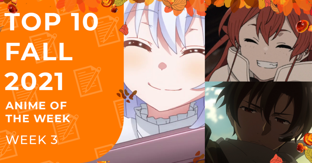 Fall 2021 Anime Rankings - Week 03