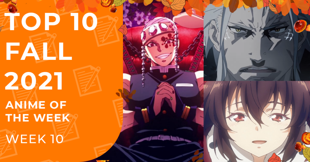 Fall 2021 Anime Rankings - Week 10