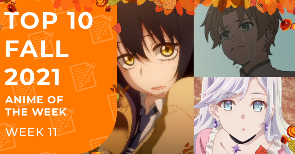 Fall 2021 Anime Rankings - Week 11