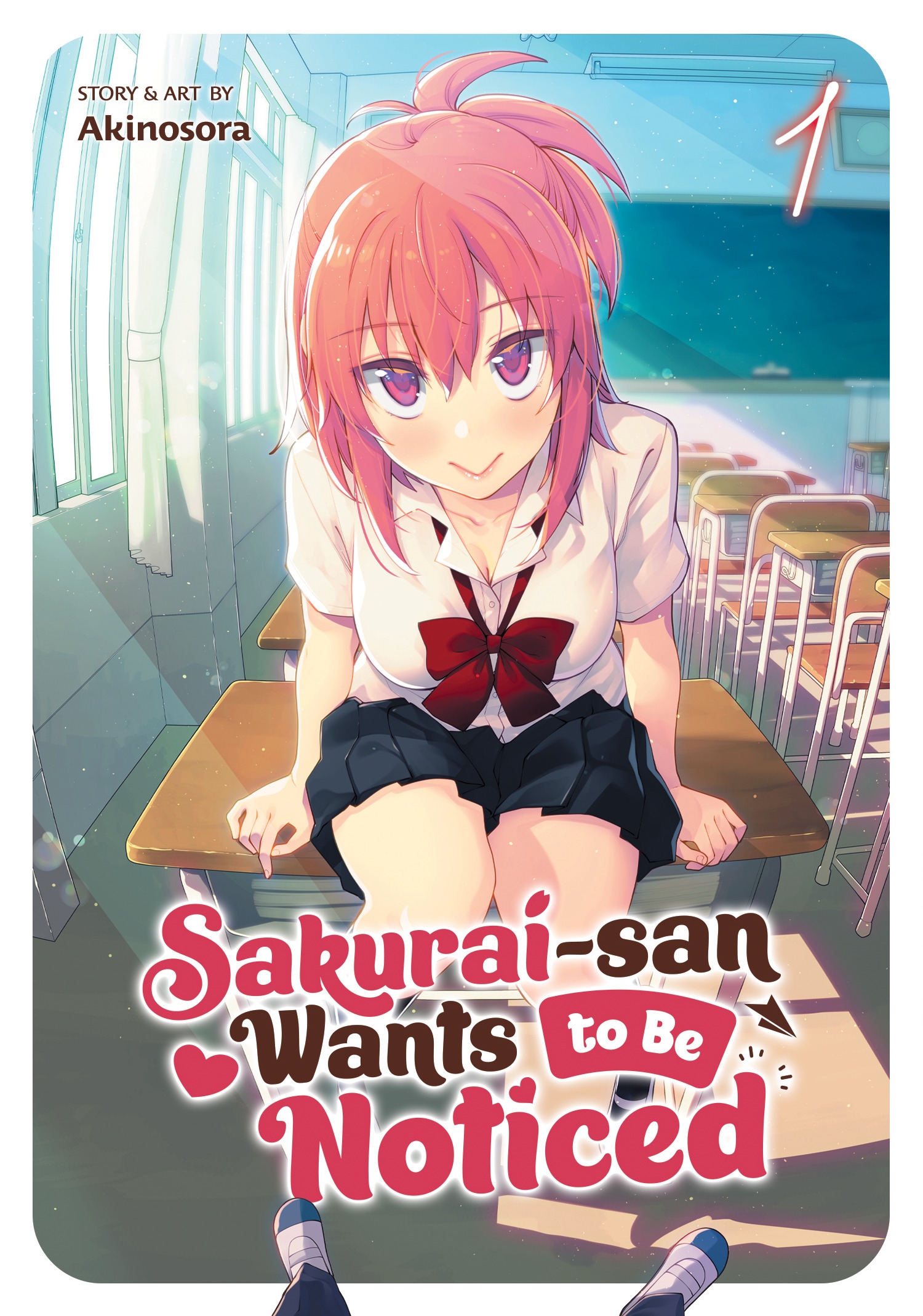Sakurai-san Wants to be Noticed by Akinosora, published by Seven Seas Entertainment; an ecchi romantic comedy manga.