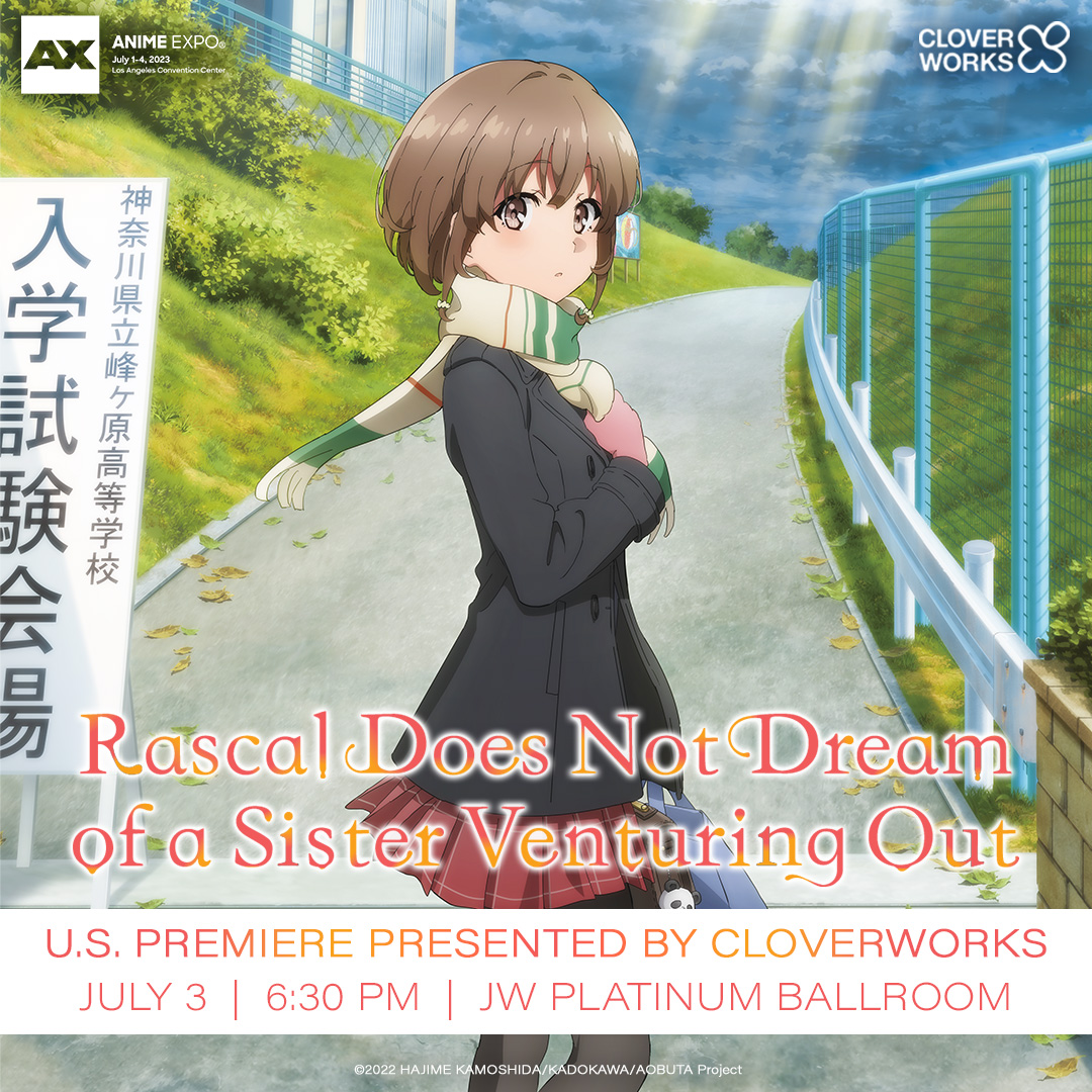 Rascal Does Not Dream of a Sister Venturing Out - US Premiere 